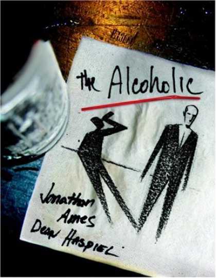Bestselling Comics (2008) - The Alcoholic by Jonathan Ames - The Alcoholic - Jonathan Ames - Dean Haspiel - Napkin - Alcohol