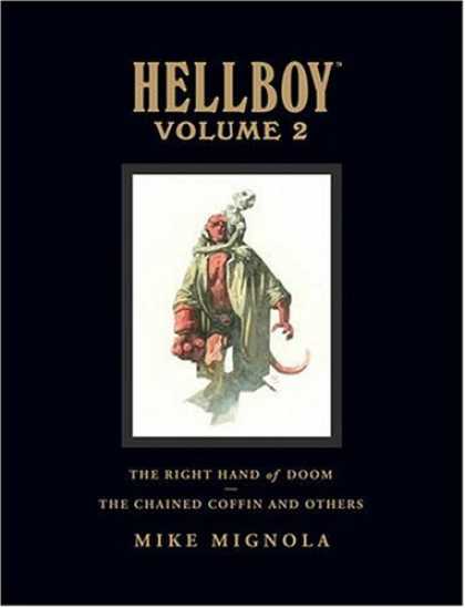 Bestselling Comics (2008) - Hellboy Library Edition, Vol. 2: The Chained Coffin, The Right Hand of Doom, and