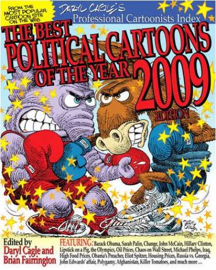 Bestselling Comics (2008) - The Best Political Cartoons of the Year, 2009 Edition by Daryl Cagle - Popular Cartoon Site - Professional Cartoonists Index - Daryl Cagle - Brian Fairrington - The Best Political Cartoon