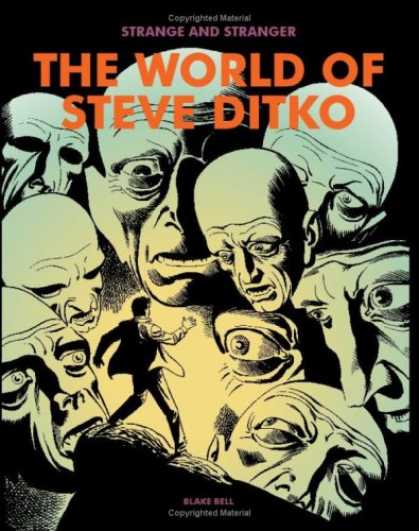 Bestselling Comics (2008) - Strange and Stranger: The World of Steve Ditko by Blake Bell