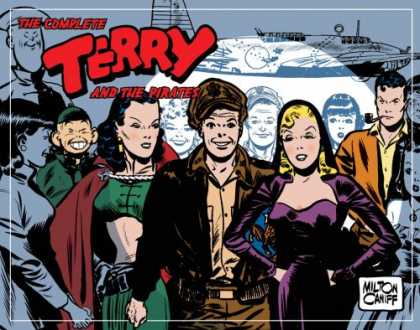 Bestselling Comics (2008) - Complete Terry And The Pirates Volume 6: 1945-1945 (Complete Terry & the Pirates