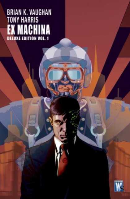 Bestselling Comics (2008) - Ex Machina, Vol. 1 (Deluxe Edition) by Brian Vaughan - Watch Out For The Guy Behind You - Ready For Battle - I Will Follow You Anywhere - This Is Very Serious - If I Dont Do It He Will