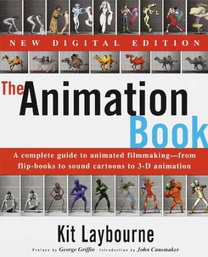 Bestselling Comics (2008) - The Animation Book: A Complete Guide to Animated Filmmaking--From Flip-Books to - Kit Laybourne - Camels - Figures - Cartoons - 3-d Animation