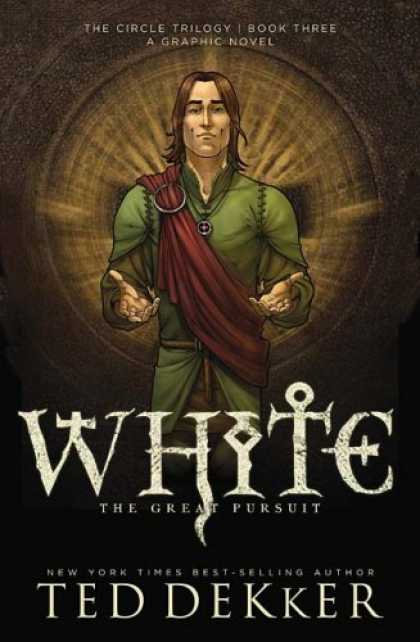 Bestselling Comics (2008) - White: The Great Pursuit (The Circle Trilogy Graphic Novels, Book 3) by Ted Dekk