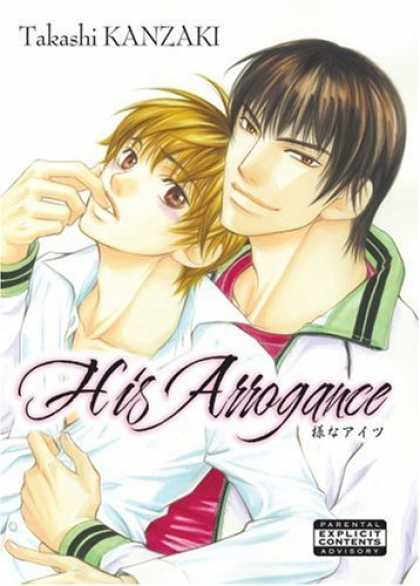 Bestselling Comics (2008) - His Arrogance (Yaoi) by Takashi Kanzaki