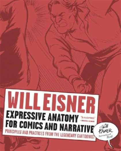 Bestselling Comics (2008) - Expressive Anatomy for Comics and Narrative: Principles and Practices from the L - Will Eisner - Expressive Anatomy - Comics And Narrative - Principles And Practices - Legendary Cartoonist