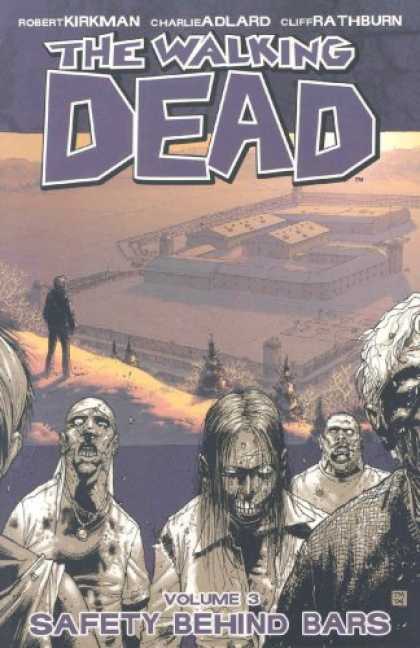 Bestselling Comics (2008) - The Walking Dead Volume 3: Safety Behind Bars (v. 3) by Robert Kirkman