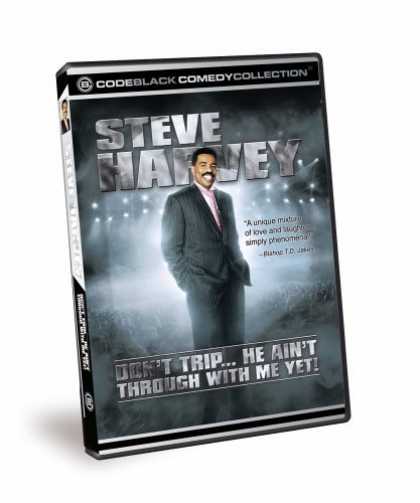 Bestselling Movies (2006) - Steve Harvey - Don't Trip... He Ain't Through With Me Yet! by Leslie Small