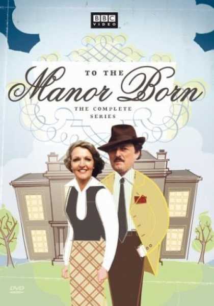 Bestselling Movies (2006) - To the Manor Born - The Complete Series by Gareth Gwenlan