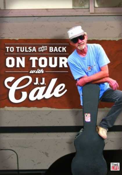 Bestselling Movies (2006) - J.J. Cale - To Tulsa And Back: On Tour With JJ Cale by Jï¿½rg Bundschuh