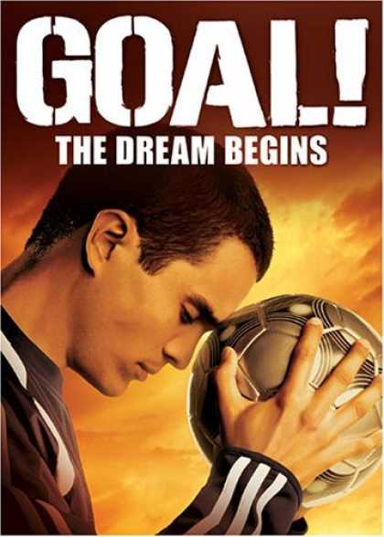 Bestselling Movies (2006) - Goal! - The Dream Begins by Danny Cannon