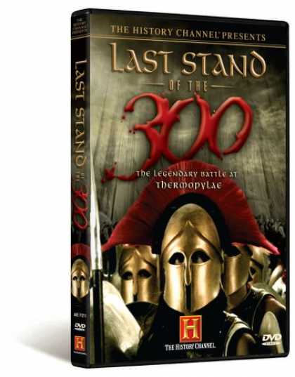 Bestselling Movies (2007) - The History Channel Presents Last Stand of the 300 - The Legendary Battle at The