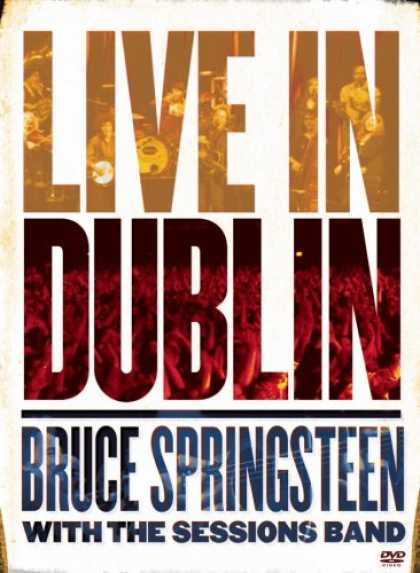 Bestselling Movies (2007) - Bruce Springsteen with the Sessions Band: Live In Dublin