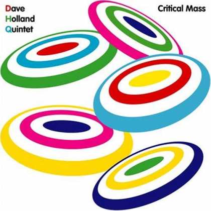 Bestselling Music (2006) - Critical Mass by Dave Holland Quintet