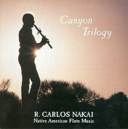 Bestselling Music (2006) - Canyon Trilogy: Native American Flute Music by R. Carlos Nakai