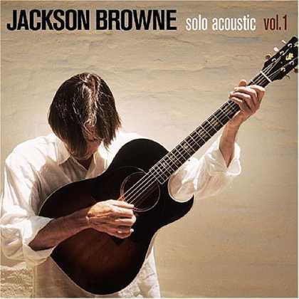 Bestselling Music (2006) - Solo Acoustic, Vol. 1 by Jackson Browne