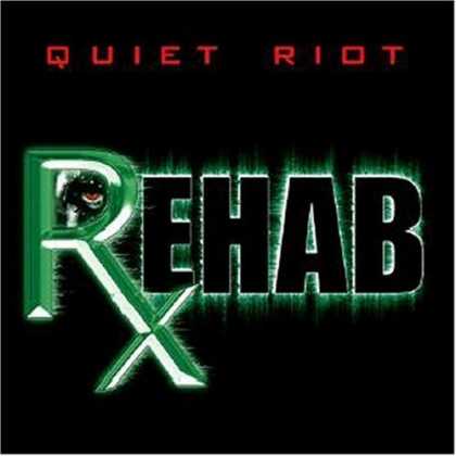Bestselling Music (2006) - Rehab by Quiet Riot