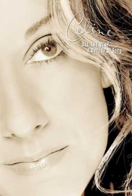 Bestselling Music (2006) - All The Way...A Decade of Song by Celine Dion