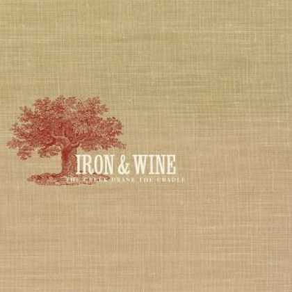Bestselling Music (2006) - The Creek Drank the Cradle by Iron & Wine