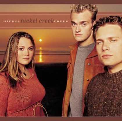 Bestselling Music (2006) - Nickel Creek by Nickel Creek