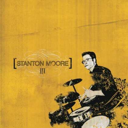 Bestselling Music (2006) - III by Stanton Moore