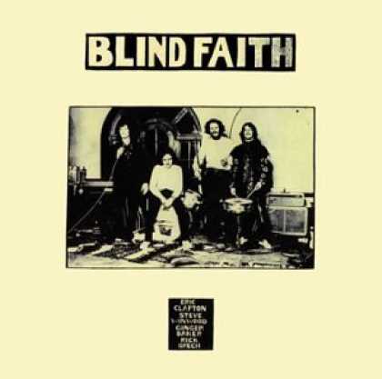 Bestselling Music (2006) - Blind Faith by Blind Faith