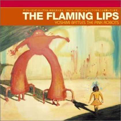 Bestselling Music (2006) - Yoshimi Battles the Pink Robots by The Flaming Lips