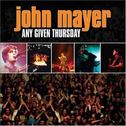 john mayer any given thursday