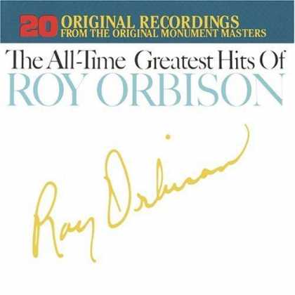 Bestselling Music (2006) - The All-Time Greatest Hits of Roy Orbison by Roy Orbison