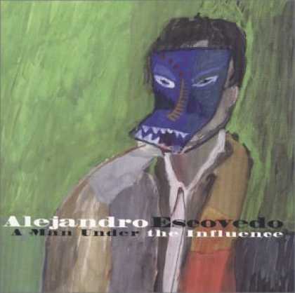 Bestselling Music (2006) - A Man Under the Influence by Alejandro Escovedo