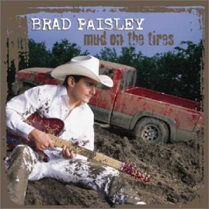 Bestselling Music (2006) - Mud on the Tires by Brad Paisley