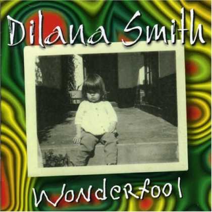 Bestselling Music (2006) - Wonderfool by Dilana Smith