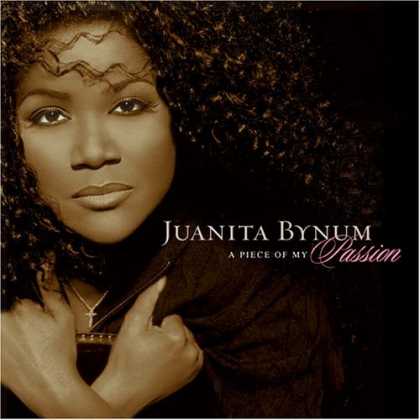 Bestselling Music (2006) - A Piece Of My Passion by Juanita Bynum