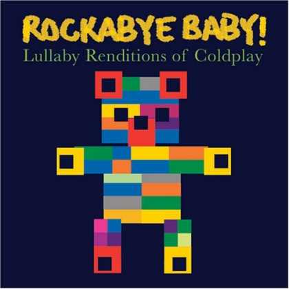 Bestselling Music (2006) - Rockabye Baby! Lullaby Renditions of Coldplay by Rockabye Baby!