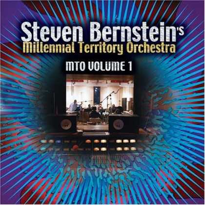 Bestselling Music (2006) - MTO, Vol. 1 by Steven Bernstein's Millenial Territory