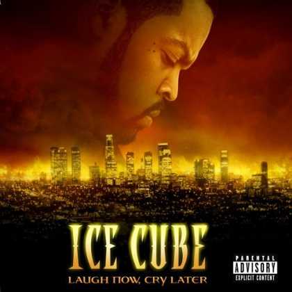 Bestselling Music (2006) - Laugh Now, Cry Later by Ice Cube