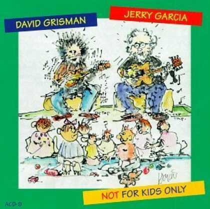 Bestselling Music (2006) - Not for Kids Only by Jerry Garcia