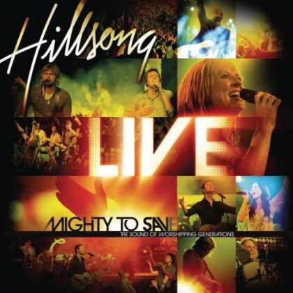 Bestselling Music (2006) - Mighty to Save by Hillsong