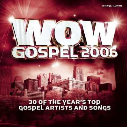 Bestselling Music (2006) - Wow Gospel 2006 by Various Artists