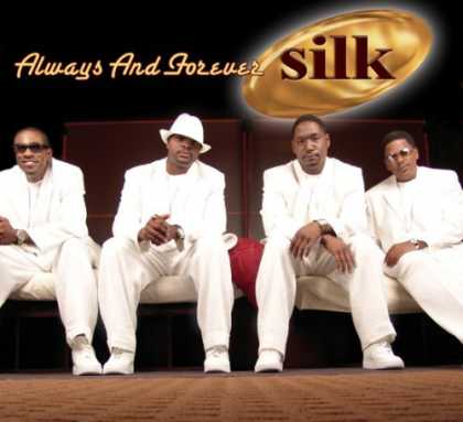 Bestselling Music (2006) - Always and Forever by Silk