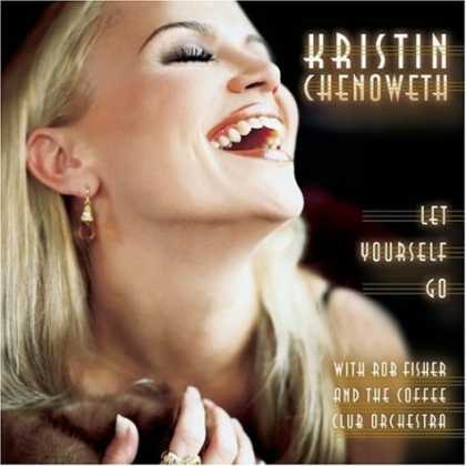 Bestselling Music (2006) - Let Yourself Go by Kristin Chenoweth