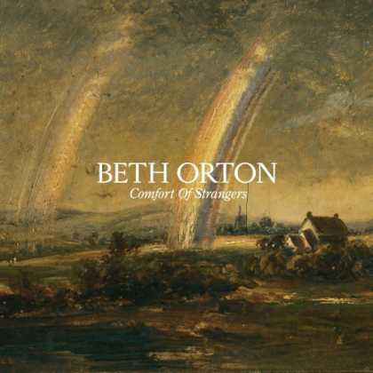 Bestselling Music (2006) - Comfort of Strangers by Beth Orton