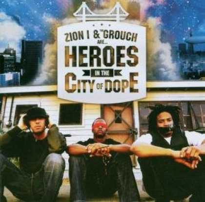 Bestselling Music (2006) - Zion I & The Grouch Are Heroes in the City of Dope by Zion I & The Grouch