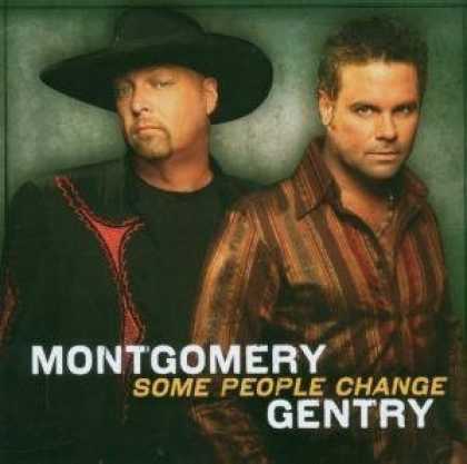 Bestselling Music (2006) - Some People Change by Montgomery Gentry