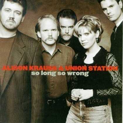 Bestselling Music (2006) - So Long So Wrong by Alison Krauss & Union Station