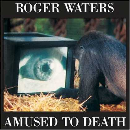 Bestselling Music (2006) - Amused to Death by Roger Waters
