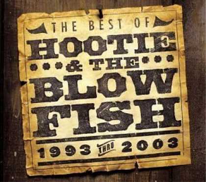 Bestselling Music (2006) - The Best of Hootie & the Blowfish (1993 Thru 2003) by Hootie & the Blowfish