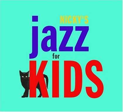 Bestselling Music (2006) - Nicky's Jazz for Kids by Various Artists