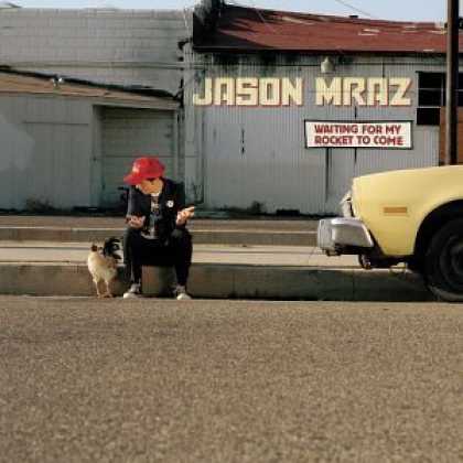 Bestselling Music (2006) - Waiting for My Rocket to Come by Jason Mraz