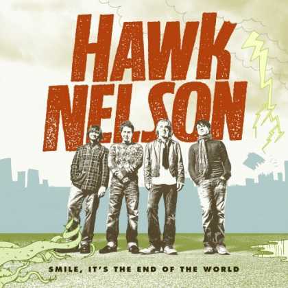 Bestselling Music (2006) - Smile, It's the End of the World by Hawk Nelson